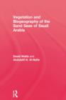 Vegetation & Biogeography of The Sand Seas Of Arabia - Book