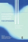 Cognitive Analytic Therapy for Offenders : A New Approach to Forensic Psychotherapy - Book