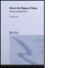Down the Slippery Slope : Arguing in Applied Ethics - Book