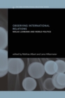 Observing International Relations : Niklas Luhmann and World Politics - Book