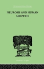 Neurosis And Human Growth : THE STRUGGLE TOWARD SELF-REALIZATION - Book