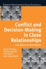Conflict and Decision Making in Close Relationships : Love, Money and Daily Routines - Book