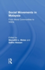 Social Movements in Malaysia : From Moral Communities to NGOs - Book