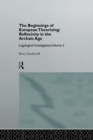 The Beginnings of European Theorizing: Reflexivity in the Archaic Age : Logological Investigations: Volume Two - Book