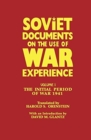 Soviet Documents on the Use of War Experience : Volume One: The Initial Period of War 1941 - Book