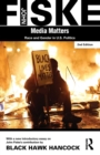 Media Matters : Race & Gender in U.S. Politics - Book