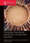 Routledge International Handbook of Social Work Education - Book