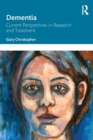 Dementia : Current Perspectives in Research and Treatment - Book