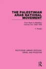 The Palestinian Arab National Movement, 1929-1939 : From Riots to Rebellion - Book