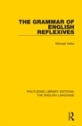 The Grammar of English Reflexives - Book