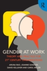 Gender at Work : Theory and Practice for 21st Century Organizations - Book
