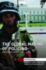 The Global Making of Policing : Postcolonial Perspectives - Book