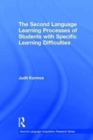 The Second Language Learning Processes of Students with Specific Learning Difficulties - Book
