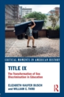 Title IX : The Transformation of Sex Discrimination in Education - Book