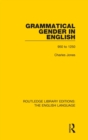 Grammatical Gender in English : 950 to 1250 - Book
