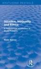 Injustice, Inequality and Ethics : A Philisophical Introduction to Moral Problems - Book