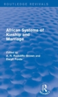 African Systems of Kinship and Marriage - Book
