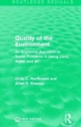 Quality of the Environment : An Economic Approach to Some Problems in Using Land, Water, and Air - Book