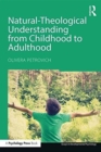 Natural-Theological Understanding from Childhood to Adulthood - Book
