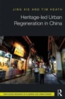 Heritage-led Urban Regeneration in China - Book