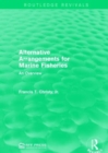 Alternative Arrangements for Marine Fisheries : An Overview - Book