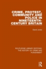 Crime, Protest, Community, and Police in Nineteenth-Century Britain - Book