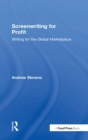 Screenwriting for Profit : Writing for the Global Marketplace - Book