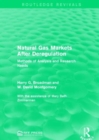 Natural Gas Markets After Deregulation : Methods of Analysis and Research Needs - Book