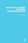 Routledge Library Editions: Human Geography - Book