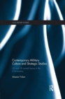 Contemporary Military Culture and Strategic Studies : US and UK Armed Forces in the 21st Century - Book