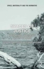 Spaces of Justice : Peripheries, Passages, Appropriations - Book