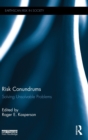 Risk Conundrums : Solving Unsolvable Problems - Book
