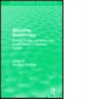 Securing Democracy : Political Parties and Democratic Consolidation in Southern Europe - Book