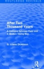 After Two Thousand Years : A Dialogue between Plato and A Modern Young Man - Book