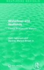 Waterfowl and Wetlands : Toward Bioeconomic Analysis - Book
