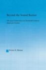 Beyond the Sound Barrier : The Jazz Controversy in Twentieth-Century American Fiction - Book