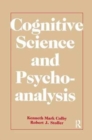Cognitive Science and Psychoanalysis - Book