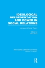 Ideological Representation and Power in Social Relations : Literary and Social Theory - Book