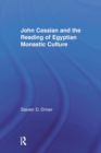 John Cassian and the Reading of Egyptian Monastic Culture - Book