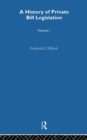 A History of Private Bill Legislation : (2 Volume Set) - Book