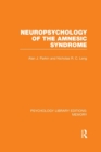 Neuropsychology of the Amnesic Syndrome (PLE: Memory) - Book