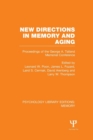 New Directions in Memory and Aging (PLE: Memory) : Proceedings of the George A. Talland Memorial Conference - Book