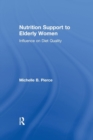 Nutrition Support to Elderly Women : Influence on Diet Quality - Book