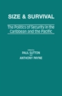 Size and Survival : The Politics of Security in the Caribbean and the Pacific - Book