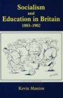 Socialism and Education in Britain 1883-1902 - Book