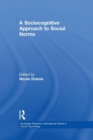 A Sociocognitive Approach to Social Norms - Book