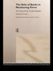 The Role of Banks in Monitoring Firms : The Case of the Credit Mobilier - Book