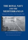 The Royal Navy and the Mediterranean : Vol.II: November 1940-December 1941 - Book