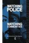 Watching Police, Watching Communities - Book