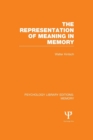 The Representation of Meaning in Memory (PLE: Memory) - Book